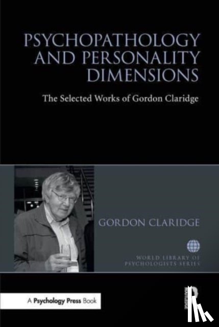 Claridge, Gordon (Oxford University - Psychopathology and personality dimensions