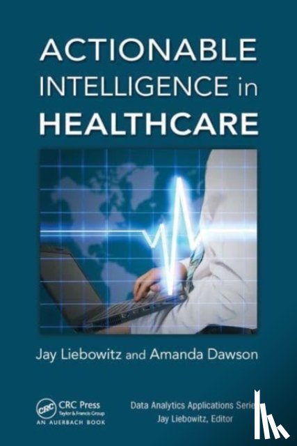  - Actionable Intelligence in Healthcare