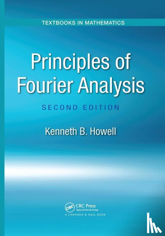 Howell, Kenneth B. - Principles of Fourier Analysis