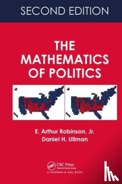 Robinson, E. Arthur, Ullman, Daniel H. (George Washington University) - The Mathematics of Politics