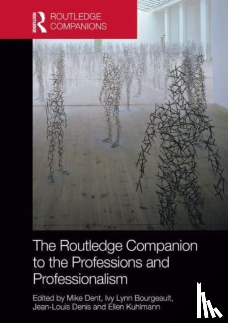  - The Routledge Companion to the Professions and Professionalism