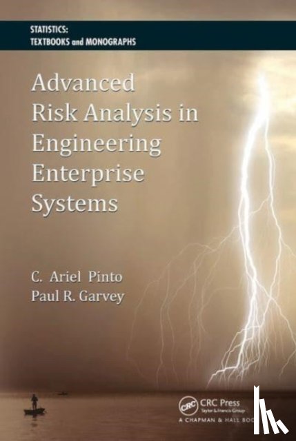 Pinto, Cesar Ariel, Garvey, Paul R. - Advanced Risk Analysis in Engineering Enterprise Systems