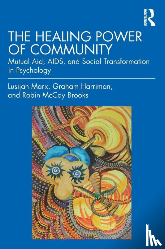 Marx, Lusijah, Harriman, Graham, Brooks, Robin McCoy - The Healing Power of Community
