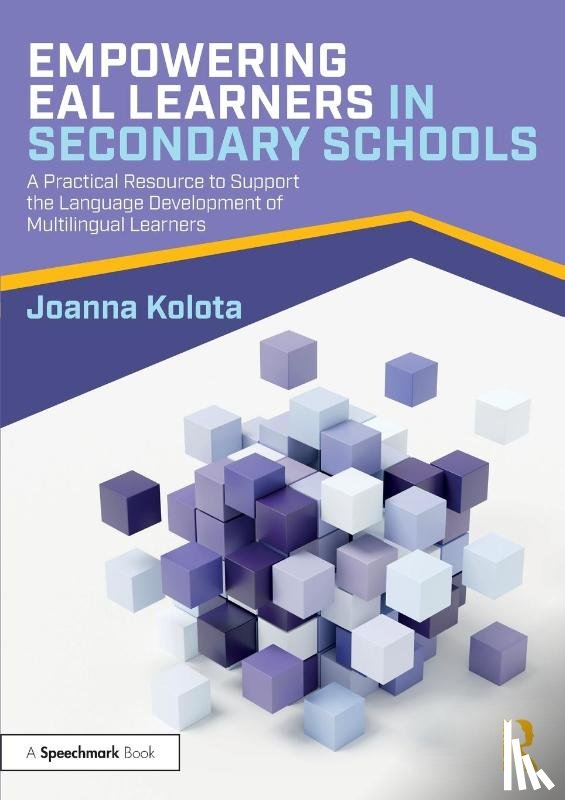 Kolota, Joanna - Empowering EAL Learners in Secondary Schools