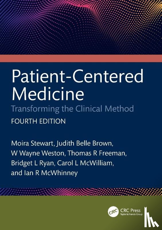 Stewart, Moira (Western University, Brown, Judith Belle, Weston, W. Wayne, Freeman, Thomas (Western University - Patient-Centered Medicine