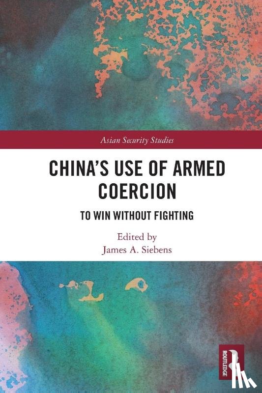  - China's Use of Armed Coercion