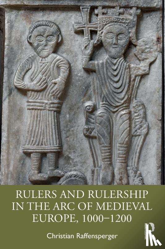 Raffensperger, Christian (Wittenberg University - Rulers and Rulership in the Arc of Medieval Europe, 1000-1200