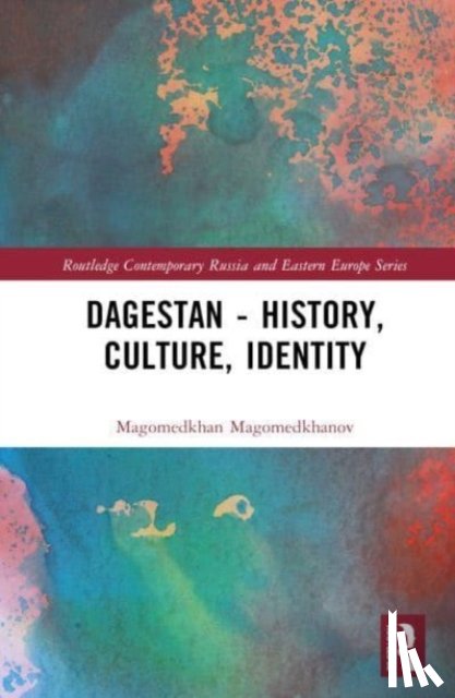 Chenciner, Robert, Magomedkhanov, Magomedkhan - Dagestan - History, Culture, Identity
