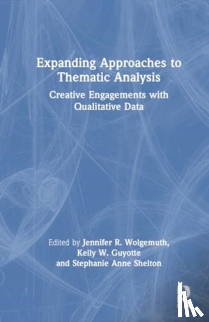  - Expanding Approaches to Thematic Analysis