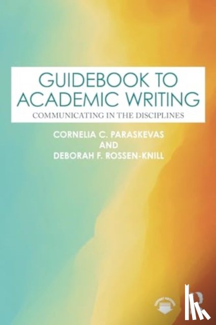 Paraskevas, Cornelia C., Rossen-Knill, Deborah F. - Guidebook to Academic Writing