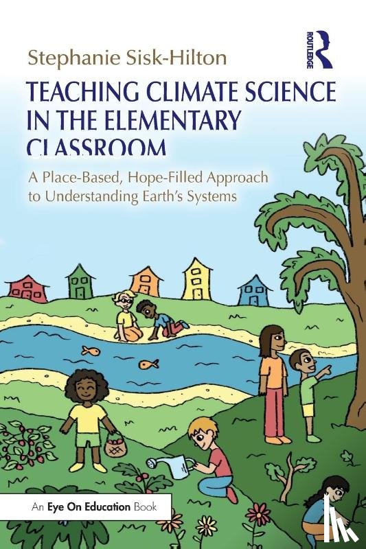 Sisk-Hilton, Stephanie (San Francisco State University - Teaching Climate Science in the Elementary Classroom