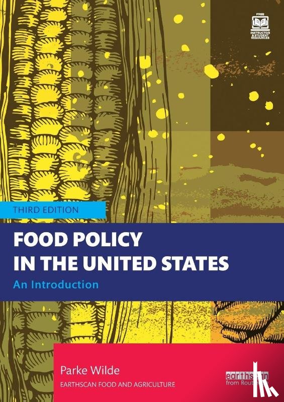 Wilde, Parke (Tufts University - Food Policy in the United States