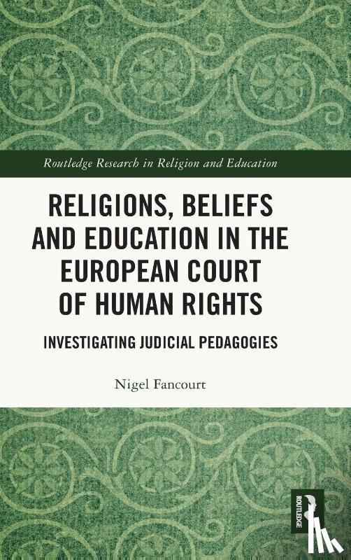Fancourt, Nigel (University of Oxford - Religions, Beliefs and Education in the European Court of Human Rights