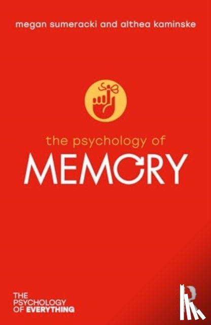 Sumeracki, Megan, Need Kaminske, Althea - The Psychology of Memory