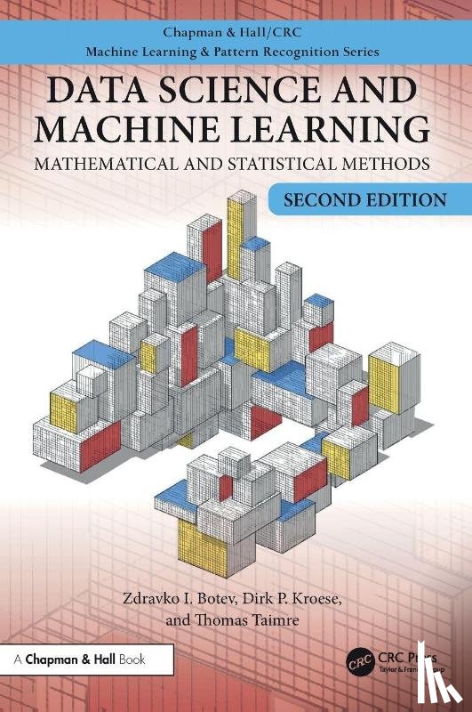 Botev, Zdravko (University of New South Wales), Kroese, Dirk P., Taimre, Thomas - Data Science and Machine Learning