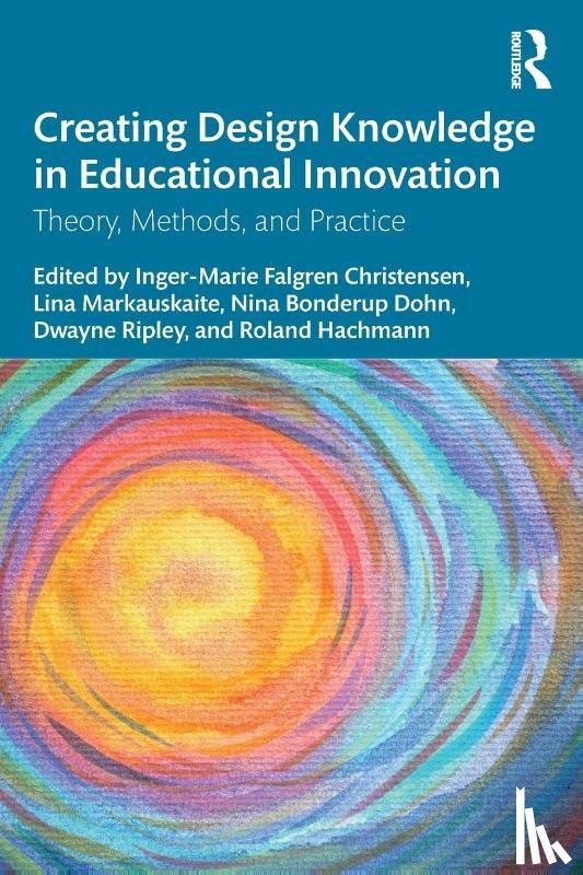  - Creating Design Knowledge in Educational Innovation