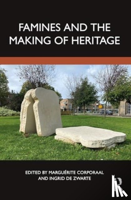  - Famines and the Making of Heritage