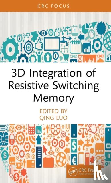  - 3D Integration of Resistive Switching Memory