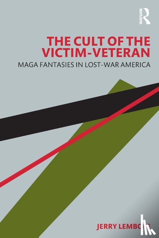 Lembcke, Jerry (College of the Holy Cross - The Cult of the Victim-Veteran