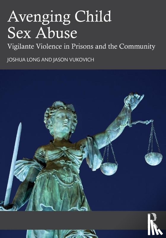 Long, Joshua, Vukovich, Jason - Avenging Child Sex Abuse