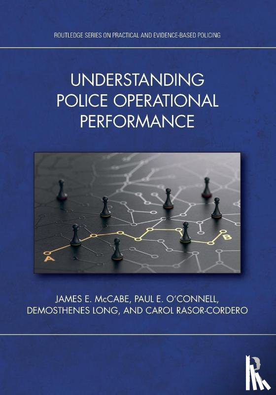 McCabe, James E., O'Connell, Paul E. (Iona College, Long, Demosthenes, Rasor-Cordero, Carol - Understanding Police Operational Performance