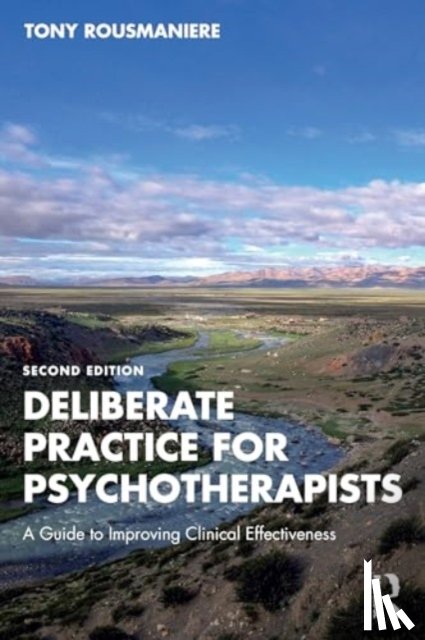 Rousmaniere, Tony (Member of the Clinical Psychology faculty University of Washington - Deliberate Practice for Psychotherapists