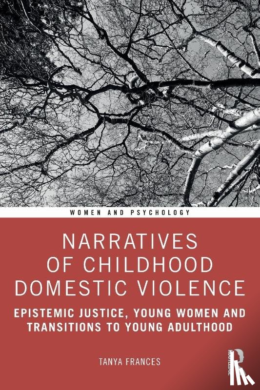 Frances, Tanya - Narratives of Childhood Domestic Violence
