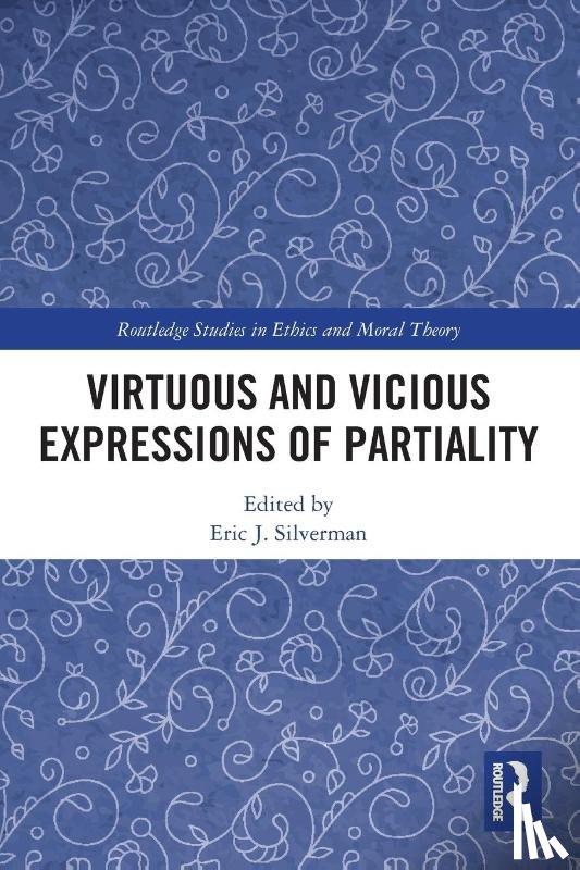  - Virtuous and Vicious Expressions of Partiality