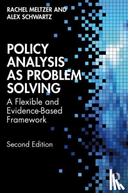 Meltzer, Rachel, Schwartz, Alex - Policy Analysis as Problem Solving