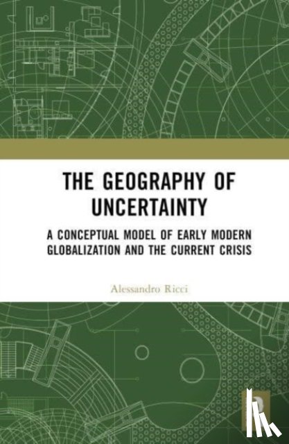 Ricci, Alessandro - The Geography of Uncertainty