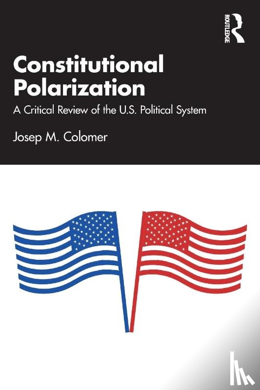 Colomer, Josep M. (Georgetown University - Constitutional Polarization