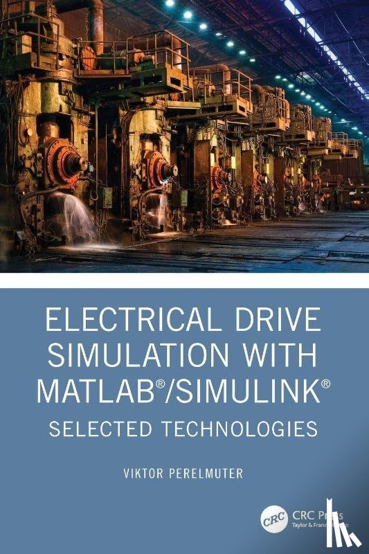 Perelmuter, Viktor (National Technical University - Electrical Drive Simulation with MATLAB/Simulink
