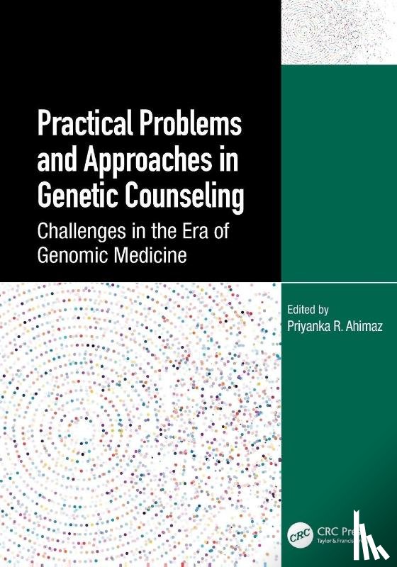  - Practical Problems and Approaches in Genetic Counseling