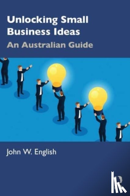 English, John W. - Unlocking Small Business Ideas