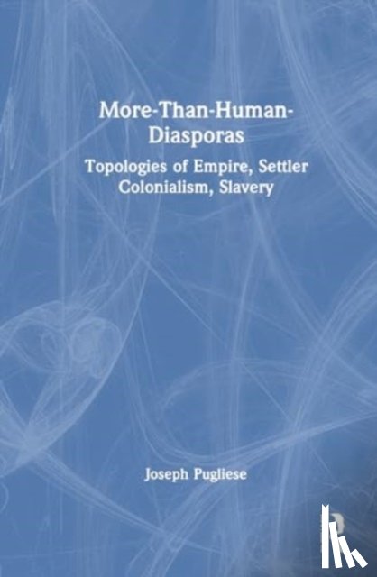 Pugliese, Joseph (Macquarie University - More-Than-Human Diasporas
