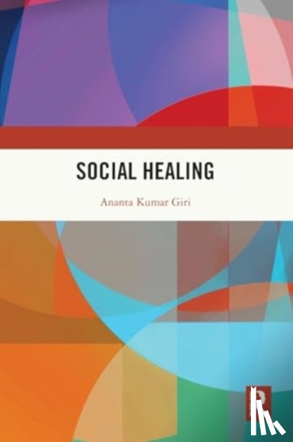 Giri, Ananta Kumar (Madras Institute of Development Studies - Social Healing