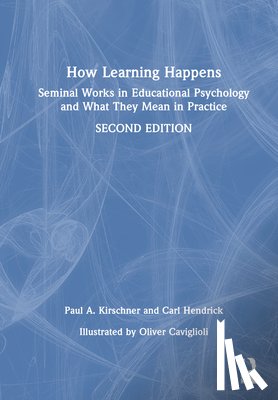 Kirschner, Paul A., Hendrick, Carl (Wellington College - How Learning Happens