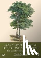 Garnham, Wendy - Social Psychology for Foundation Year