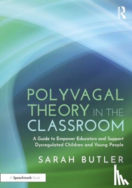 Butler, Sarah - Polyvagal Theory in the Classroom