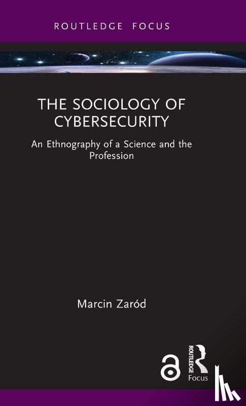 Zarod, Marcin (University of Warsaw - The Sociology of Cybersecurity