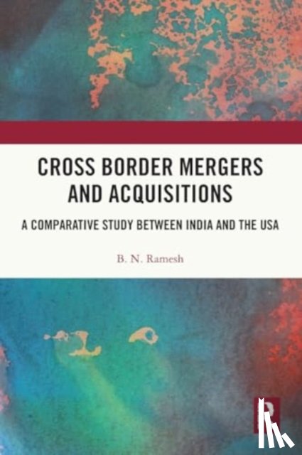 Ramesh, B. N. - Cross Border Mergers and Acquisitions