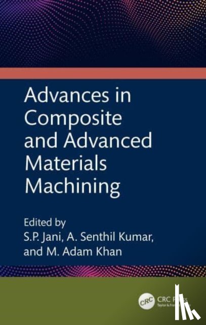  - Advances in Composite and Advanced Materials Machining