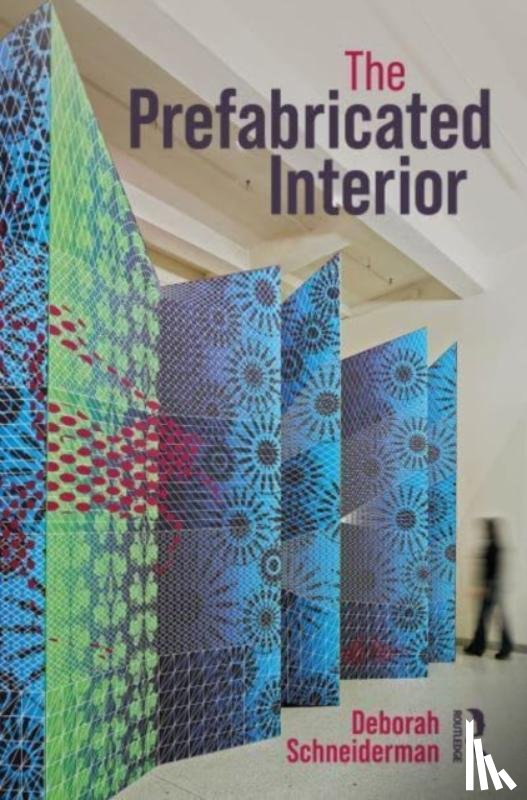 Schneiderman, Deborah (Pratt Institute - The Prefabricated Interior