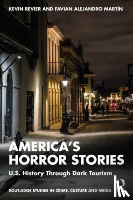Revier, Kevin (Arcadia University), Martin, Favian Alejandro (Arcadia University) - America’s Horror Stories