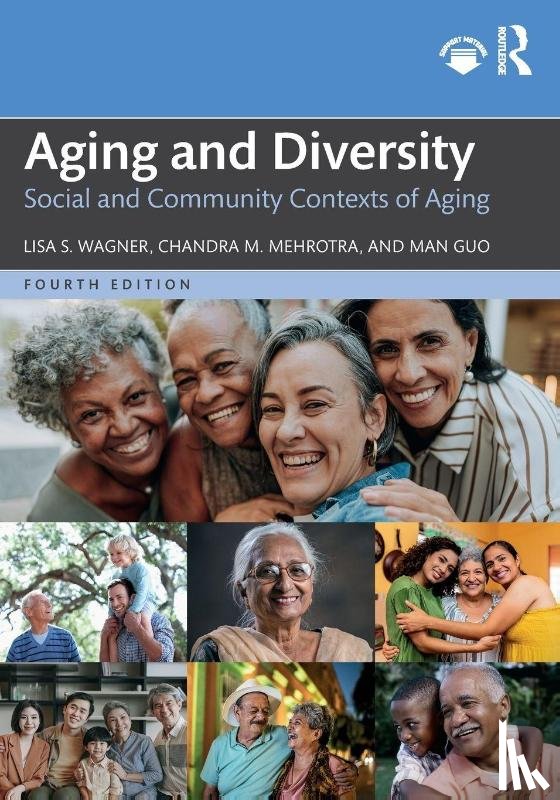 Wagner, Lisa (University of San Francisco, Mehrotra, Chandra M, Guo, Man - Aging and Diversity