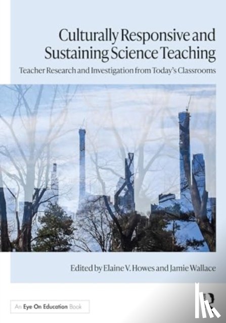  - Culturally Responsive and Sustaining Science Teaching