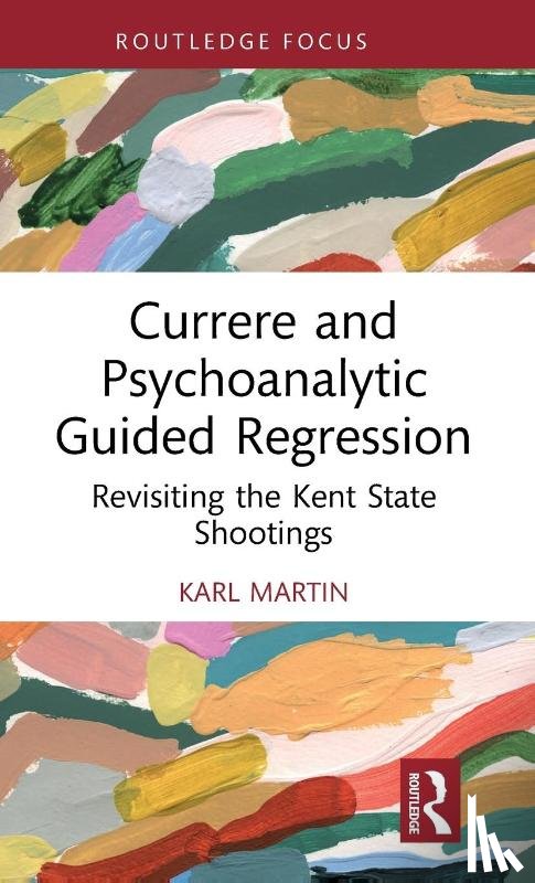 Martin, Karl - Currere and Psychoanalytic Guided Regression