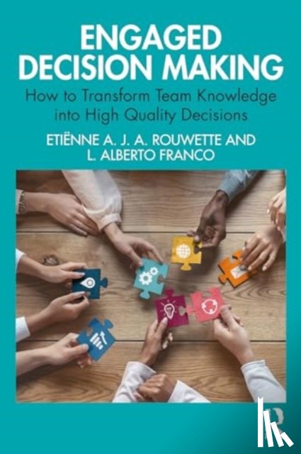 Rouwette, Etienne A. J. A., Franco, L. Alberto - Engaged Decision Making