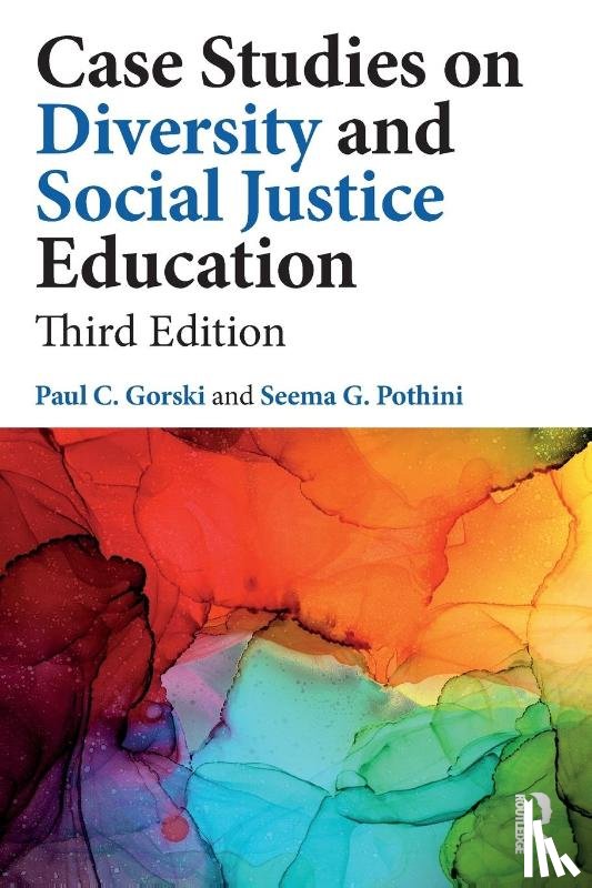 Gorski, Paul C. (Equity Literacy Institute, Pothini, Seema G. (Equity Elephant Consulting - Case Studies on Diversity and Social Justice Education