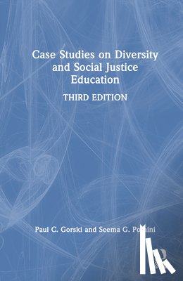 Gorski, Paul C. (Equity Literacy Institute, Pothini, Seema G. (Equity Elephant Consulting - Case Studies on Diversity and Social Justice Education